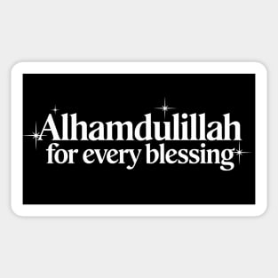 Alhamdulillah For Every Blessing Sticker